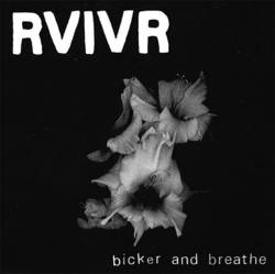 RVIVR : Bicker and Breathe